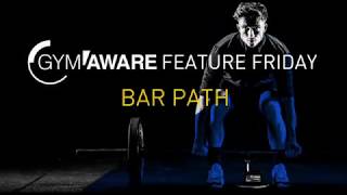 GymAware  Feature Friday Bar Path [upl. by Kris]