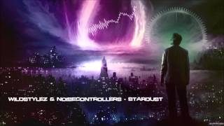 Wildstylez amp Noisecontrollers  Stardust HQ Original [upl. by Okin]