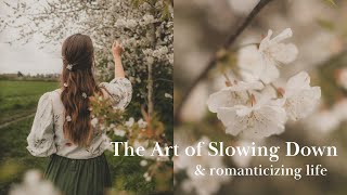 The Art of Slowing Down amp Romanticizing Your Life  Slow Spring Days in English Countryside [upl. by Ruy877]