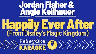 Jordan Fisher amp Angie Keilhauer  Happily Ever After Karaoke [upl. by Llehsar]