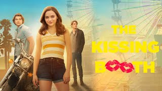 The Kissing Booth Movie  Joey KingJoel CourtneyJacob Elordi Full Movie HD Facts [upl. by Keeler]