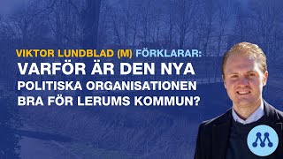 NY POLITISK ORGANISATION I LERUMS KOMMUN [upl. by Ycak]