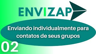 Enviando individualmente para contatos de seus grupos [upl. by Naraj]