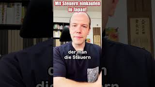 Steuern zahlen in Japan ist GEIL steuern unternehmer japan finanzen lebeninjapan japanisch [upl. by Whittaker]