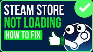 How to Fix Steam Store Not Loading Properly  Quick amp Easy Solution [upl. by Leaw]