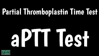 Partial Thromboplastin Time Test  Activated Partial Thromboplastin Time  aPTT Test [upl. by Beitch]