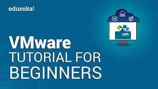 VMware Tutorial For Beginners  VMware Workstation  VMware Virtualization  Edureka [upl. by Brote]