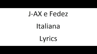 JAX e Fedez  Italiana  Lyrics [upl. by Ayel48]