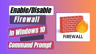 How To Enable Or Disable All Firewall Profiles In Windows 10 Command Prompt [upl. by Moina]