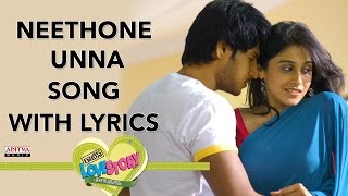 Neethone Unna Song With Lyrics  Routine Love Story Songs  Sundeep Kishan Regina Cassandra [upl. by Rabin]