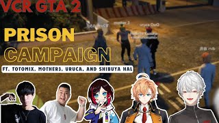 【VCR GTA 2】Prison Campaign ft mother3 totomix uruca and Shibuya Hal  ENG SUB [upl. by Lluj]