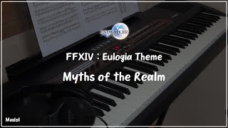 FFXIV 효월의 종언 OST  Myths of the Realm 65 레이드 보스 테마 피아노 어레인지｜Eulogia Theme [upl. by Sinclare273]