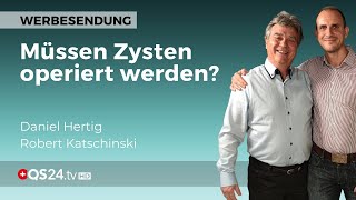 Müssen Zysten operiert werden  Erfahrungen in der Alternativmedizin  QS24 Gesundheitsfernsehen [upl. by Sremmus]