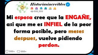 Mi ESPOSA cree que la ENGAÑE asi que me es INFIEL de la peor forma posible pero meses despues [upl. by Chatav]