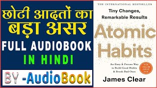 Atomic Habits audiobook  Atomic Habits audiobook in hindi  Atomic Habits full audiobook in hindi [upl. by Nyladnewg]