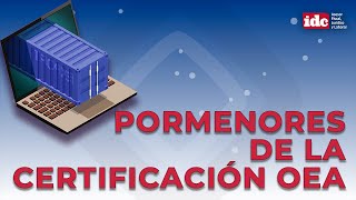 Pormenores de la certificación OEA [upl. by Kluge]