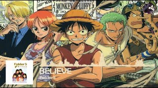 One Piece 『Believe』 by Folder5 Full Cover Ver [upl. by Dleifniw350]