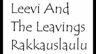 Leevi and the Leavings  Rakkauslaulu [upl. by Joann941]