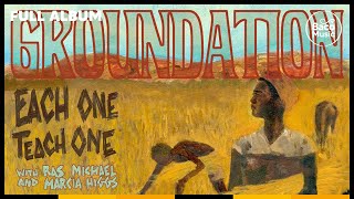 📀 Groundation  Each One Teach One Full album with lyrics [upl. by Ebanreb]