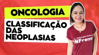 Classificação das Neoplasias Oncologia  Aula Completa [upl. by Anegroeg]