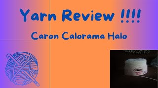 Yarn Review Caron Colorama Halo Yarn [upl. by Irby]