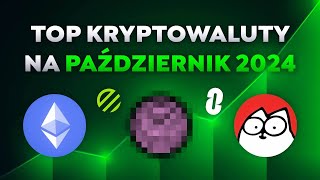 Kryptowaluty na październik Inwestycje warte uwagi [upl. by Struve]