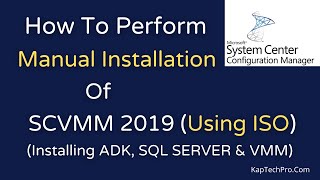 Installation Of System Center Virtual Machine Manager 2019 SCVMM 2019 Using ISO [upl. by Seligman587]