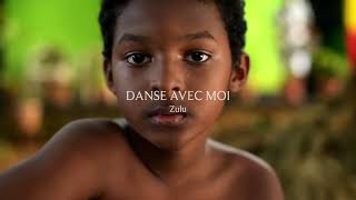 Danse avec moi  Zulu [upl. by Colleen]