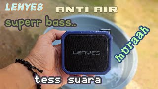 ANTI AIR ‼️SUOpER BASS‼️LENYESS S105 WATERFROOF TESS SUARA LIAR RUANGANOUTDOOR😎😎 [upl. by Notyard]