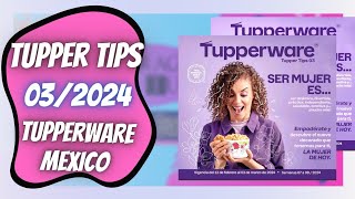 TUPPER TIPS 032024 TUPPERWARE MÉXICO [upl. by Luciana514]