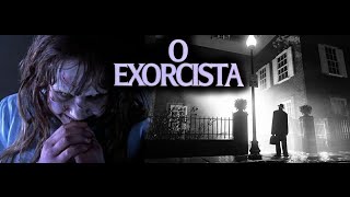 O Exorcista The Exorcist 1973  FGcast 666 [upl. by Annwahsal]