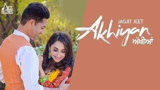 Akhiyan Full HD  Jagjit Jeet Jatinder Jeetu  Punjabi Songs 2019 [upl. by Ogirdor]