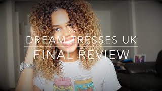 Dream Tresses UK Final Review [upl. by Genet474]