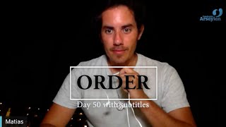 Day 50 ORDER  Matias De Stefano  with subtitles [upl. by Armillda]