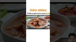 Butter chicken funny comedy food viralshorts [upl. by Kafka336]