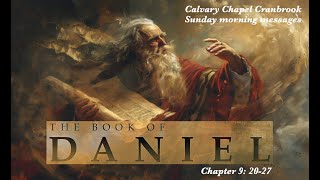 Calvary Cranbrook Book Of Daniel Ch 92027 [upl. by Nnahteb]