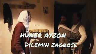 HÛNER AYZON dilemin zagrose [upl. by Lemhar]