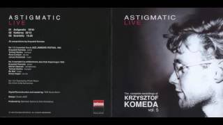 Krzysztof Komeda  Astigmatic Live [upl. by Aphra795]