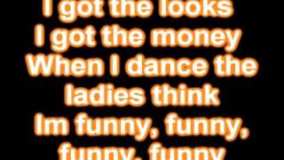 I cant Dance  LMFAO ft Dirt Nasty Lyrics [upl. by Jacintha]