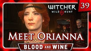 Witcher 3 🌟 BLOOD AND WINE 🌟 Geralt Meets Orianna From Night to Remember Trailer 39 [upl. by Sert770]