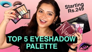 TOP 5 EYESHADOW PALETTE  BEST EYESHADOW PALETTE IN INDIA AFFORDABLE TO HIGH END [upl. by Assilla]