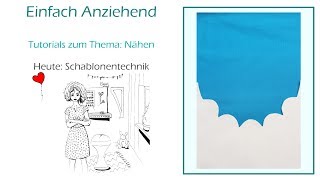 Nähen Schablonentechnik [upl. by Debbra]