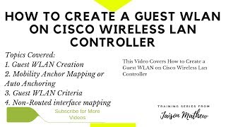 How to Create a Guest WLAN on Cisco WLC [upl. by Mathi]