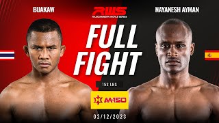 Full Fight l Buakaw vs Nayanesh Ayman l บัวขาว vs นายาเนช ไอมาน l RWS [upl. by Crofoot]