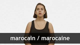 How to pronounce MAROCAIN  MAROCAINE in French [upl. by Hebrew]