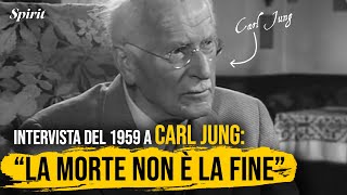 Carl Jung quotOltre La Mortequot  Intervista Storica Del 1959 in Italiano [upl. by Mignonne]