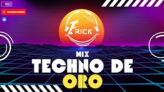 MIX TECHNO DE ORO  DJ ERICK [upl. by Maer871]