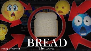 BREAD the movie [upl. by Reis532]