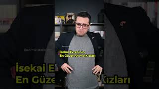 İsekai Evreninin En Güzel Anime Kızları [upl. by Anirtal]