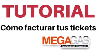 Cómo facturar tickets de Mega Gas  facturación en linea [upl. by Tereve672]